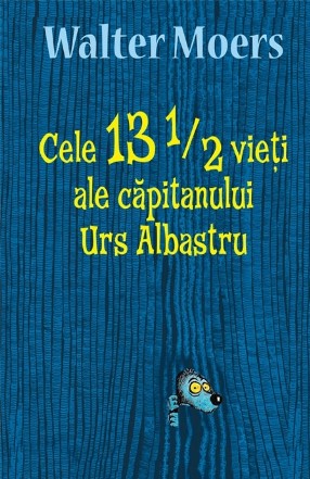 Cele 13 1/2 vieti ale capitanului Urs Albastru