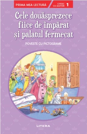 Cele douasprezece fiice de imparat si palatul fermecat. Poveste cu pictograme. Citesc cu ajutor (nivelul 1)