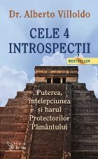 Cele introspecţii puterea înţelepciunea şi