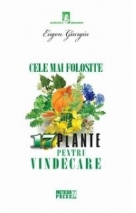 Cele mai folosite 17 plante pentru vindecare