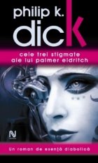 Cele trei stigmate ale lui Palmer Eldritch