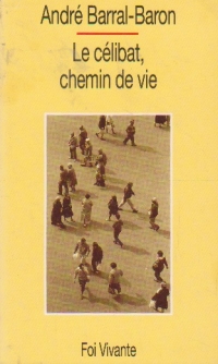 Le celibat, chemin de vie