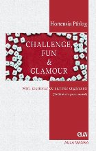 Challenge, Fun & Glamour : mini dicţionar de cuvinte englezeşti (întâlnite în presa scrisă)
