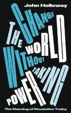 Change the World Without Taking Power