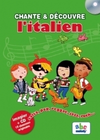 Chante & Decouvre L Italien! Imagier + CD 10 chansons originales