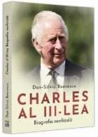 Charles al III-lea : biografia neoficială