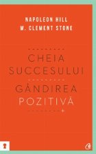 Cheia succesului. Gandirea pozitiva