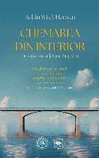 Chemarea din interior : desăvârşirea ţelului suprem