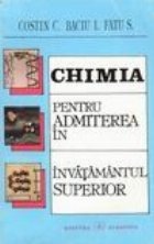 Chimia - Teste si intrebari pentru admiterea in invatamantul superior Chimia - Teste si intrebari pentru admiterea in invatamantul superior
