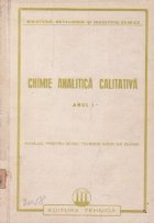 Chimie analitica calitativa, Anul I, Manual pentru scoli tehnice medii de chimie