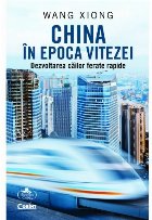 China în epoca vitezei Dezvoltarea