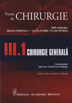 Chirurgie generală - Vol. 3. Partea 1 (Set of:Tratat de chirurgieVol. 3. Partea 1)