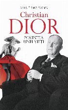 Christian Dior : povestea unei vieţi,biografie