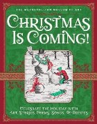 Christmas Is Coming!: Celebrate the Holiday with Art, Storie