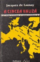 cincea valiza Titulescu Europa