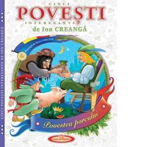 Cinci povesti interesante de Ion Creanga. Volumul 2