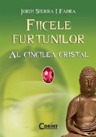 AL CINCILEA CRISTAL. FIICELE FURTUNILOR 3
