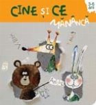 Cine mananca