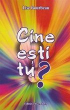Cine esti tu?