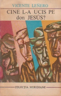 Cine l-a ucis pe don Jesus