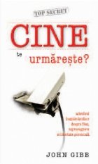 CINE TE URMARESTE?