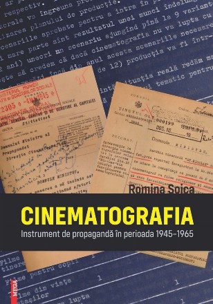Cinematografia : instrument de propagandă în perioada 1945-1965