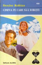 Cineva pe care sa-l iubesti