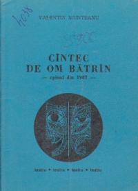 Cintec de om batrin - episod din 1907