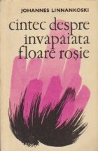 Cintec despre invapaiata floare rosie