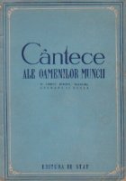 Cintece ale oamenilor muncii in limbile romana, maghiara, germana si sarba
