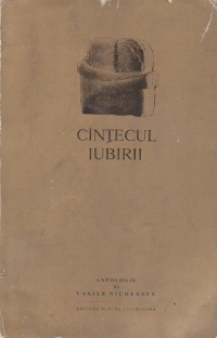 Cintecul iubirii (Din lirica romaneasca de dragoste)