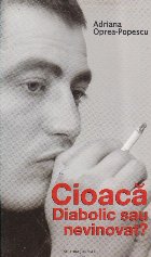 Cioaca diabolic sau nevinovat