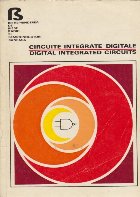 Circuite Integrate Digitale / Digital Integrated Circuits