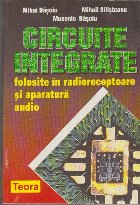 Circuite Integrate Folosite in Radioreceptoare si Aparatura Audio