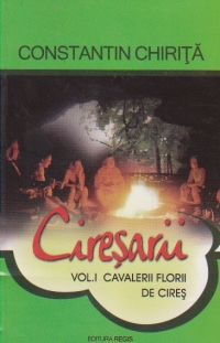 Ciresarii, Volumul I, Cavalerii florii de cires