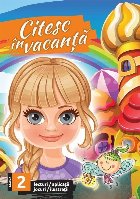 Citesc in vacanta. Lecturi, aplicatii, jocuri, ilustratii pentru clasa a II-a