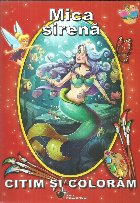 Citim si coloram. Mica sirena