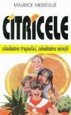 Citricele sanatatea trupului sanatatea mintii