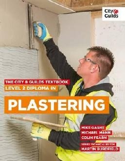 City & Guilds Textbook: Level 2 Diploma in Plastering