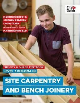 City & Guilds Textbook: Level 3 Diploma in Site Carpentry &