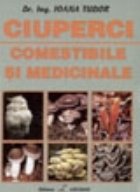 Ciuperci comestibile si medicinale