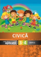 Civica. Caiet de aplicatii pentru clasele a III-a si a IV-a