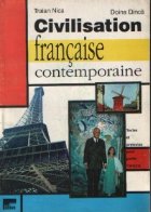 Civilisation francaise contemporaine - Textes et pretextes pour parier francais