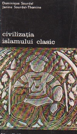 Civilizatia Islamului clasic, Volumul al III-lea