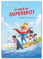 O clasă de supereroi şi cel mai obişnuit profesor din lume - Vol. 2 (Set of:O clasă de supereroi şi cel m