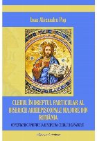 Clerul in dreptul particular al Bisericii Arhiepiscopale Majore din Romania. Comentarii cu privire la discipli