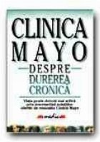 CLINICA MAYO. DESPRE DUREREA CRONICA