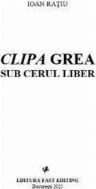 Clipa grea sub cerul liber