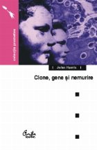 Clone, gene si nemurire