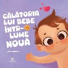 Călătoria lui bebe într-o lume nouă